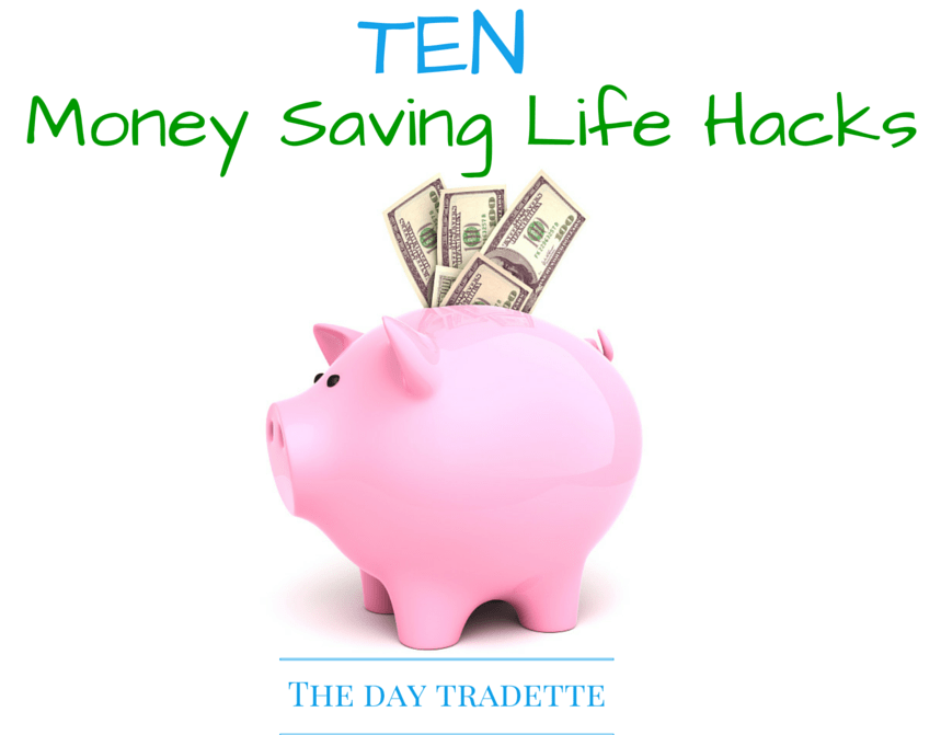 10-Money-Saving-Life-Hacks